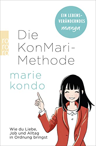 Die KonMari-Methode: Wie du Liebe, Job und Alltag in Ordnung bringst. Ein Manga von Rowohlt